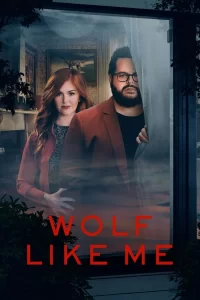 Wolf Like Me - Saison 1